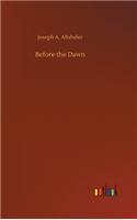 Before the Dawn