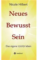 Neues Bewusst Sein