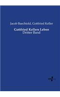 Gottfried Kellers Leben