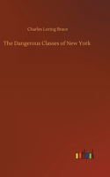 Dangerous Classes of New York