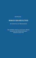 Morgen sind wir klüger