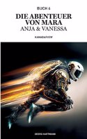Die Abenteuer von Mara, Anja und Vanessa
