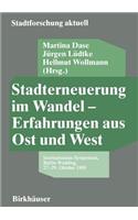 Stadterneuerung im Wandel — Erfahrungen aus Ost und West