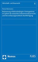 Besteuerung Inflationsbedingter Scheingewinne Im System Des Deutschen Einkommensteuerrechts Und Ihre Verfassungsrechtliche Rechtfertigung