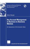 Key Account Management in Business-to-Business Markets