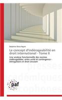 Le Concept d'Indérogeabilité En Droit International - Tome II