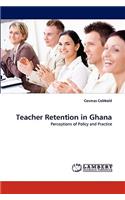 Teacher Retention in Ghana