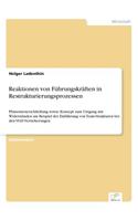 Reaktionen von Führungskräften in Restrukturierungsprozessen