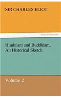 Hinduism and Buddhism, an Historical Sketch