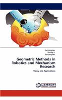 Geometric Methods in Robotics and Mechanism Research