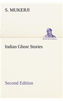 Indian Ghost Stories Second Edition
