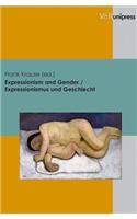 Expressionism and Gender/Expressionismus und Geschlecht