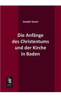 Anfange Des Christentums Und Der Kirche in Baden