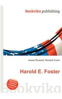 Harold E. Foster