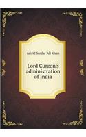 Lord Curzon's Administration of India