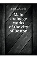 Main Drainage Works of the City of Boston