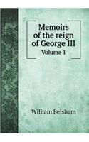 Memoirs of the Reign of George III Volume 1: (English)