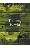 The way to win