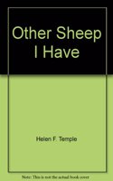 OTHER SHEEP I HAVE