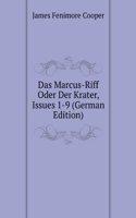 Das Marcus-Riff Oder Der Krater, Issues 1-9 (German Edition)