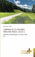 Lámpara Es Tu Palabra Para MIS Pasos, Ciclo C