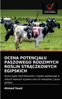 Ocena Potencjalu Paszowego Rodzimych RoŚlin StrĄczkowych Egipskich