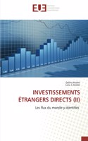 Investissements Étrangers Directs (II)