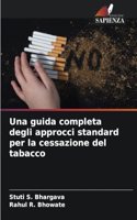 guida completa degli approcci standard per la cessazione del tabacco