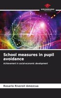 School measures in pupil avoidance