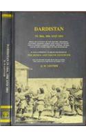 Dardistan i : From an account of the history, religions, customs, legends, fables and songs of Gilgit, Chilas, Kandia (Gabrial) Yasin, Chitral, Hunsa, Nagyr and other parts of the Hindu Kush