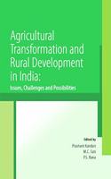 Agricultural Transformation and Rural Development in India: Issues, Challenges and Possibilities