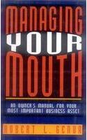 Managing Your Mouth