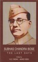 Subhas Chandra Bose: The Last Days