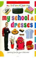 My First Smart Learning: My School & Dresses