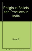 Religious Beliefs and Practices in India