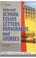 Selected School Essays Letters Paragraphs And Stories (Newly Released)