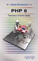 PHP 6 (Guias practicas/ Practical Guides)