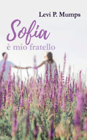 Sofia è mio fratello