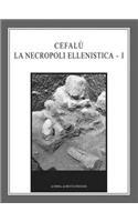 Cefalu La Necropoli Ellenistica - I