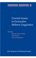 Current Issues in Generative Hebrew Linguistics