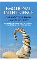 Emotional Intelligence: Past And Present Trends-Shaping The Future