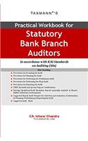 Practical Workbook for Statutory Bank Branch Auditors (In Accordance with ICAI Standards on Auditing (SAs) -2017 Edition)