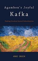 Agamben's Joyful Kafka