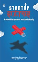 Startup Sutras - Product Management: Ideation to Reality