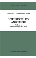 Intensionality and Truth: An Essay on the Philosophy of A.N. Prior
