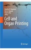 Cell and Organ Printing