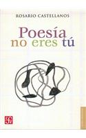 Poesia No Eres Tu: Obra Poetica 1948-1971