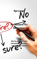 Ruhestand für Einsteiger