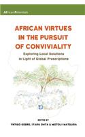 African Virtues in the Pursuit of Conviviality