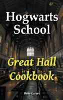 Hogwarts School Great Hall Cookbook